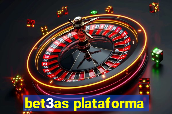 bet3as plataforma